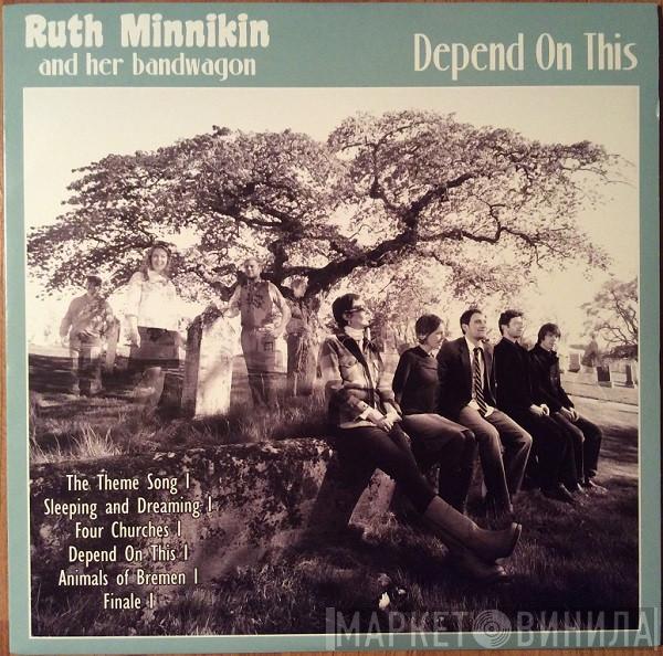 Ruth Minnikin And Her Bandwagon - Depend On This