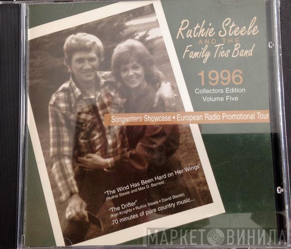 Ruthie Steele And The Family Ties Band - 1996 Collectors Edition Volume Five (Songwriters Showcase • European Radio Promotional Tour)