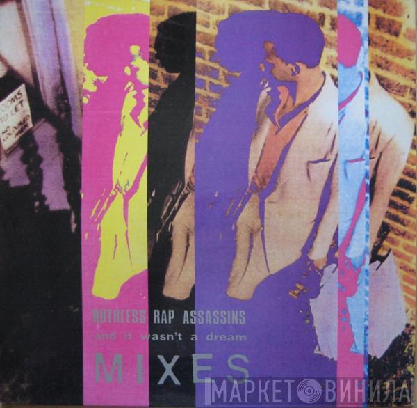 Ruthless Rap Assassins  - And It Wasn't A Dream (Mixes)
