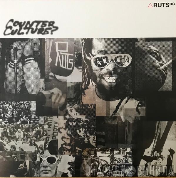 Ruts DC  - Counter Culture?