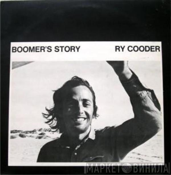  Ry Cooder  - Boomer's Story