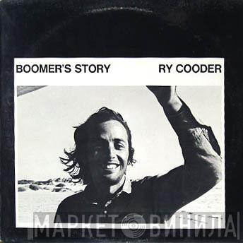  Ry Cooder  - Boomer's Story