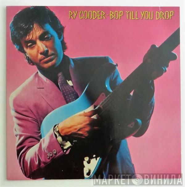  Ry Cooder  - Bop Till You Drop