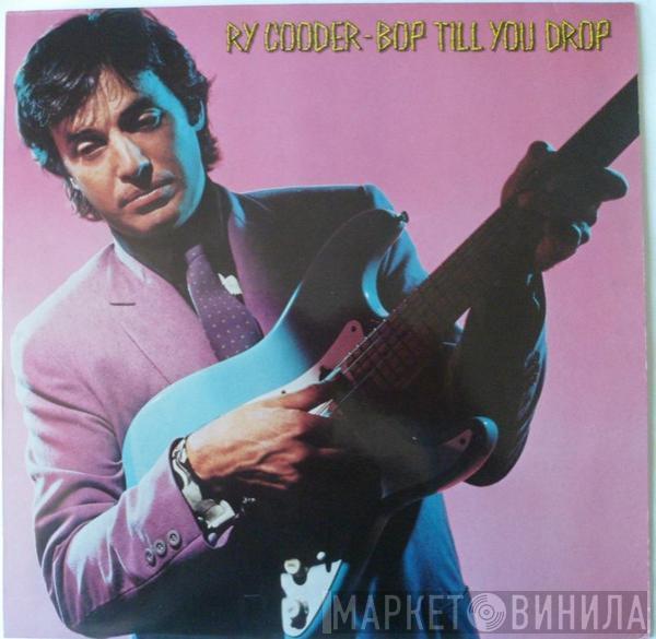  Ry Cooder  - Bop Till You Drop