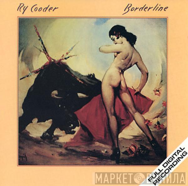  Ry Cooder  - Borderline