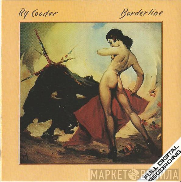 Ry Cooder - Borderline