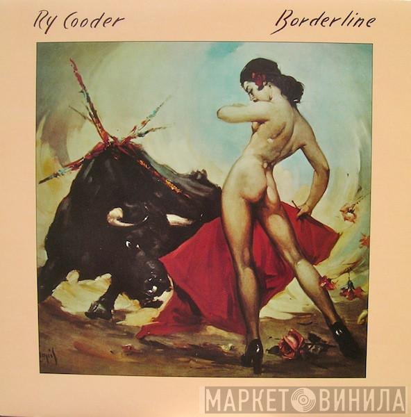  Ry Cooder  - Borderline
