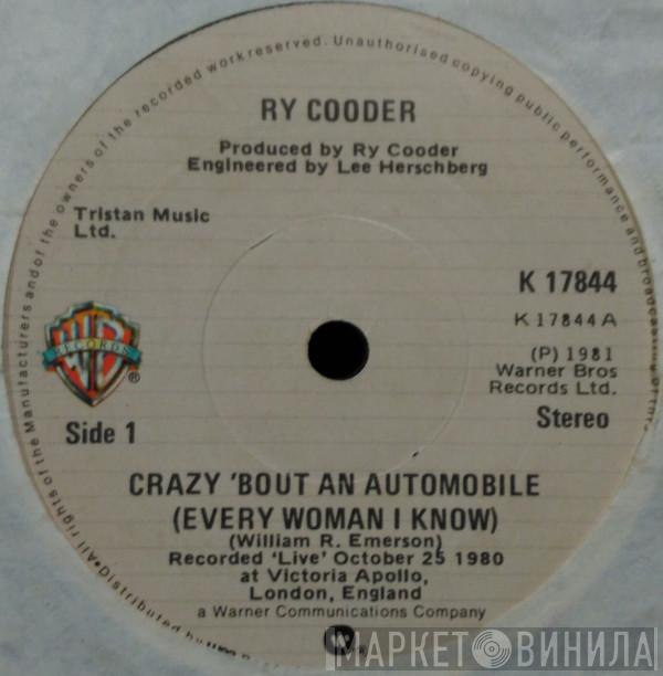  Ry Cooder  - Crazy 'Bout An Automobile (Every Woman I Know)