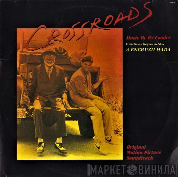  Ry Cooder  - Crossroads (Trilha Sonora Original Do Filme A Encruzilhada)