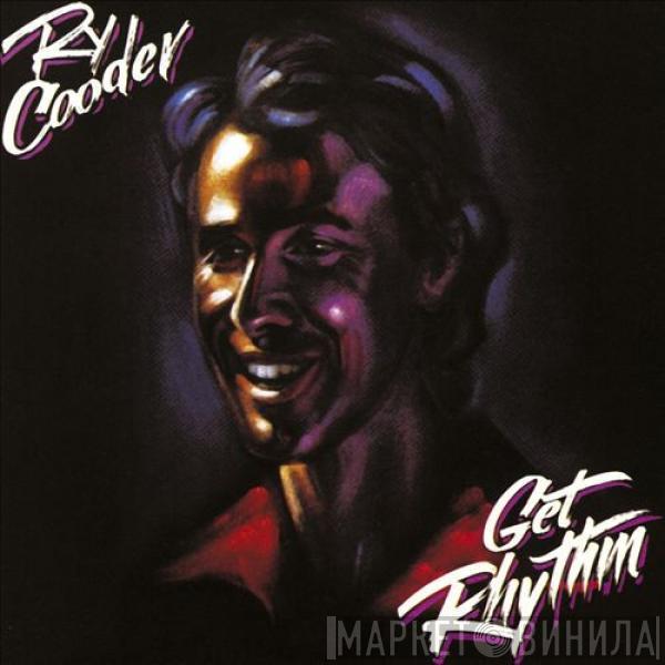 Ry Cooder - Get Rhythm