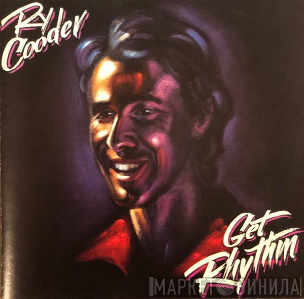  Ry Cooder  - Get Rhythm