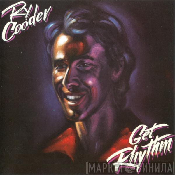 Ry Cooder - Get Rhythm