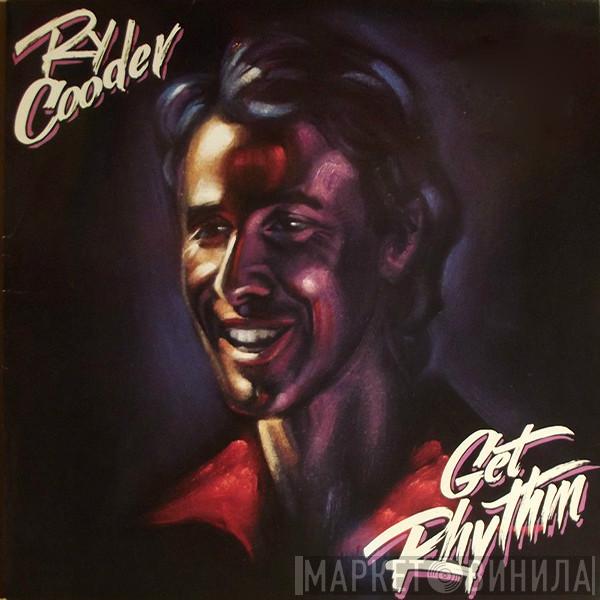 Ry Cooder - Get Rhythm