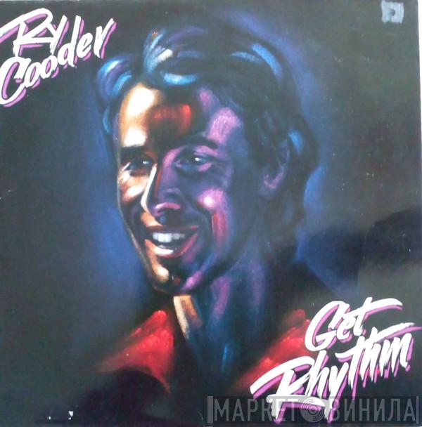 Ry Cooder - Get Rhythm