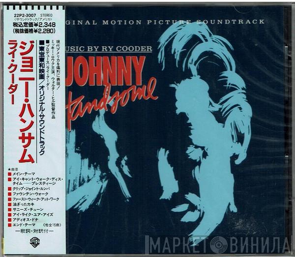  Ry Cooder  - Johnny Handsome (Original Motion Picture Soundtrack))