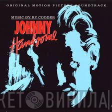  Ry Cooder  - Johnny Handsome Original Motion Picture Soundtrack
