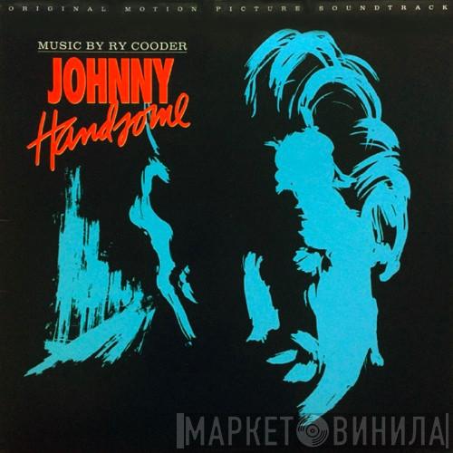 Ry Cooder  - Johnny Handsome Original Motion Picture Soundtrack