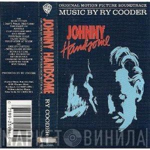  Ry Cooder  - Johnny Handsome Original Motion Picture Soundtrack