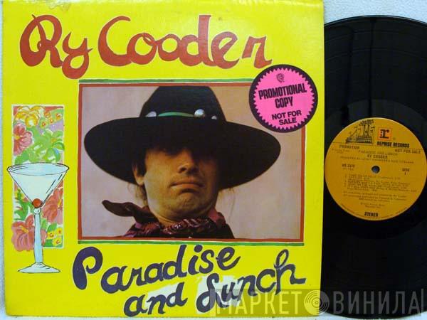  Ry Cooder  - Paradise And Lunch