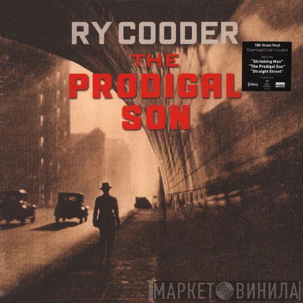  Ry Cooder  - The Prodigal Son