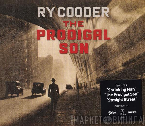 Ry Cooder  - The Prodigal Son