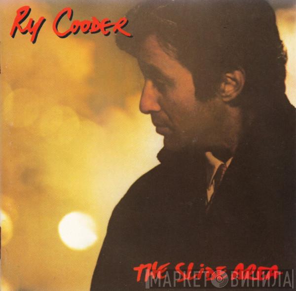  Ry Cooder  - The Slide Area