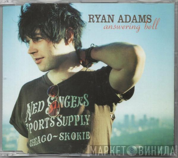 Ryan Adams - Answering Bell