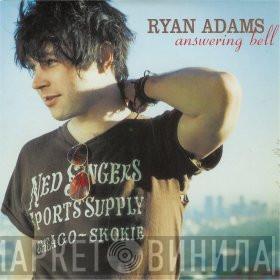  Ryan Adams  - Answering Bell