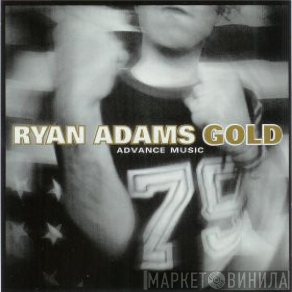  Ryan Adams  - Gold