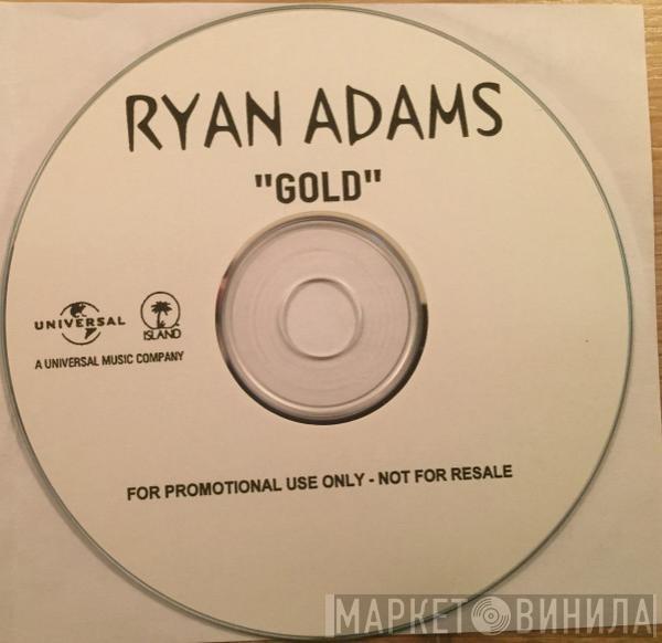  Ryan Adams  - Gold