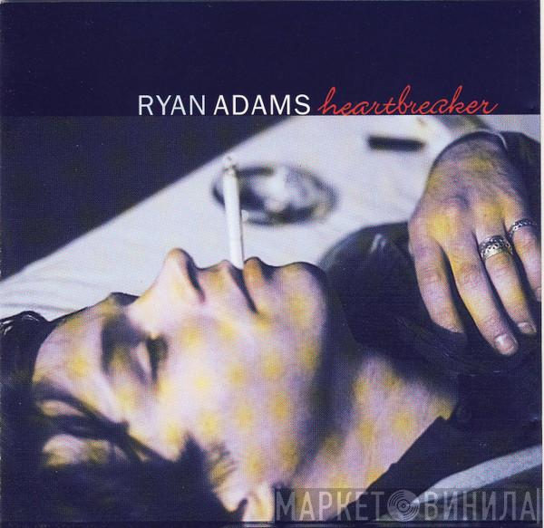  Ryan Adams  - Heartbreaker