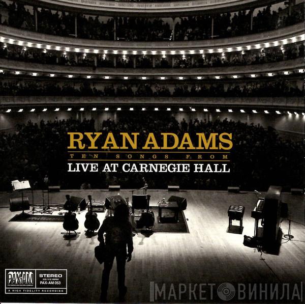  Ryan Adams  - Ten songs from Live at Carnegie Hall