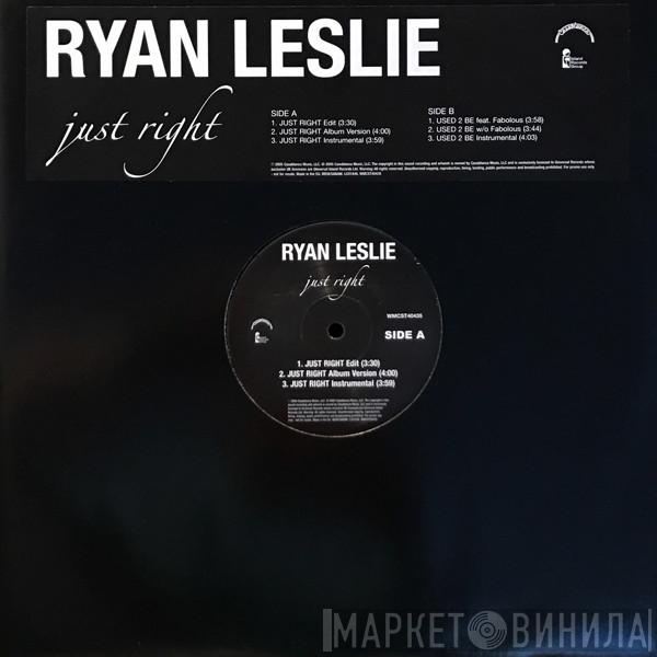 Ryan Leslie - Just Right / Used To Be