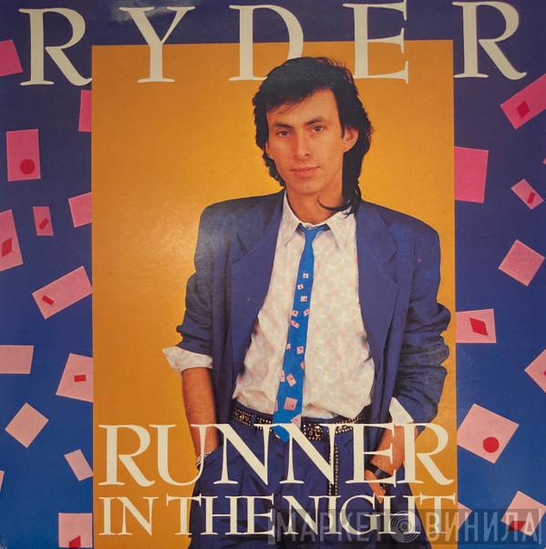 Ryder  - Runner In The Night
