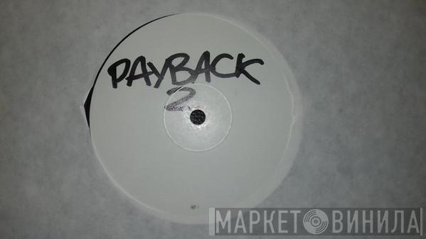 Ryme Tyme - Payback / Payback Part II
