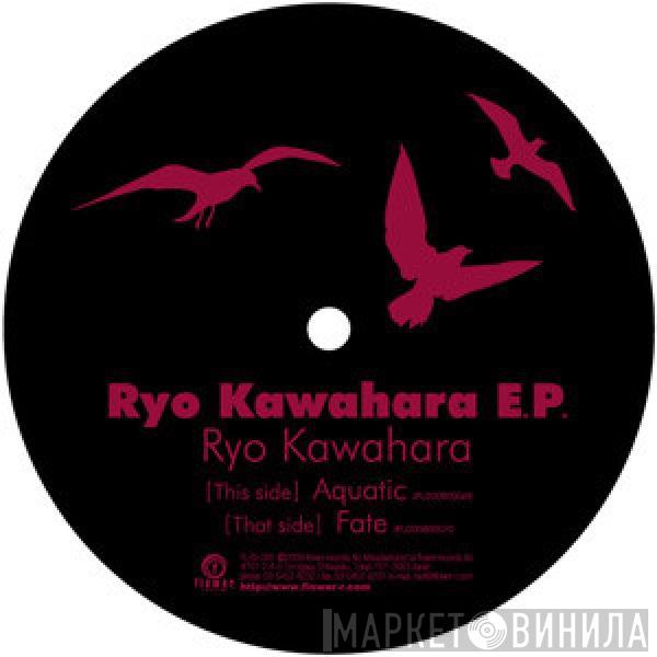 Ryo Kawahara - Ryo Kawahara E.P.