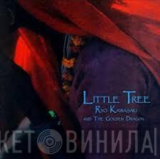 Ryo Kawasaki, The Golden Dragon - Little Tree