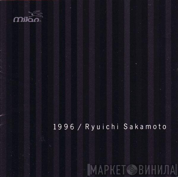  Ryuichi Sakamoto  - 1996