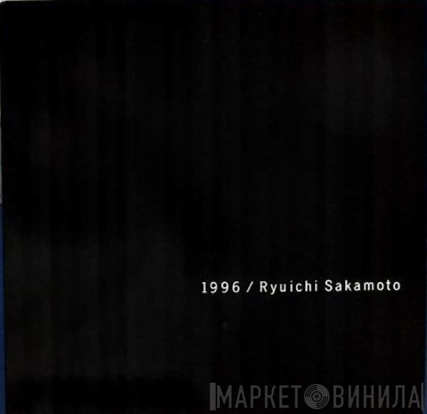  Ryuichi Sakamoto  - 1996