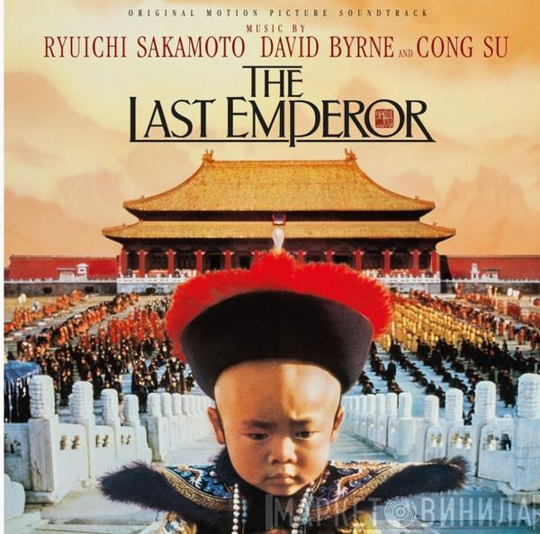 Ryuichi Sakamoto, David Byrne, Cong Su - The Last Emperor