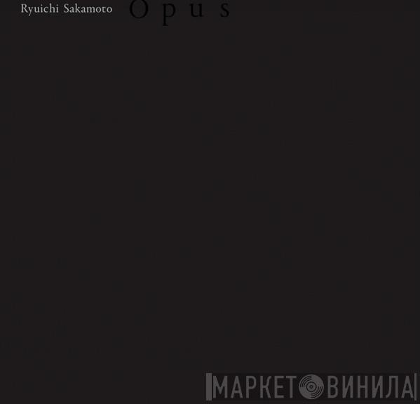 Ryuichi Sakamoto - Opus