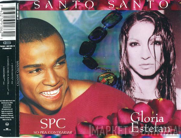 , Só Pra Contrariar  Gloria Estefan  - Santo, Santo