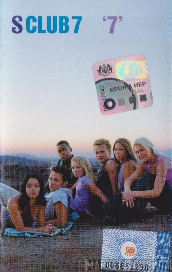  S Club 7  - '7'