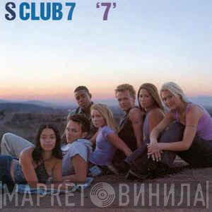  S Club 7  - '7'