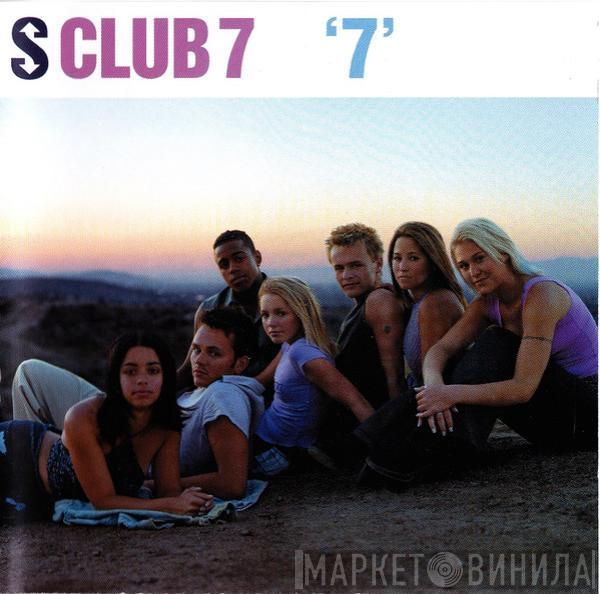  S Club 7  - '7'