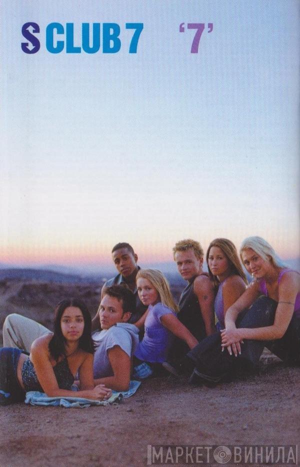  S Club 7  - '7'