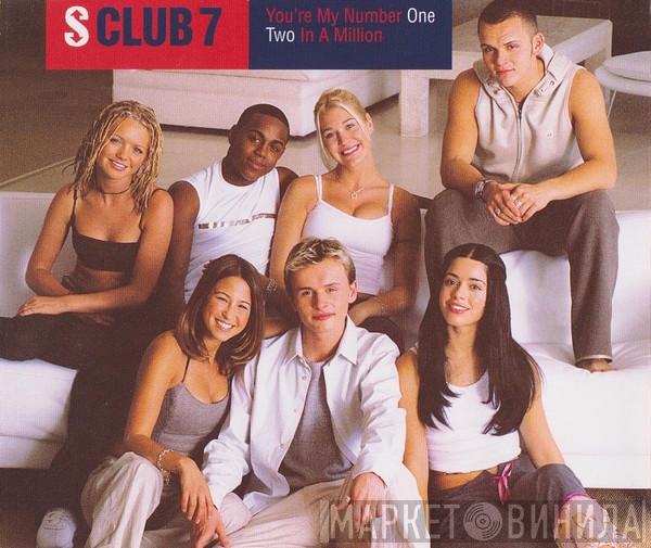  S Club 7  - You're My Number One / Two In A Million = ユアー・マイ・ナンバー・ワン/トゥー・イン・ア・ミリオン