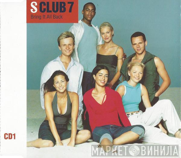 S Club 7 - Bring It All Back