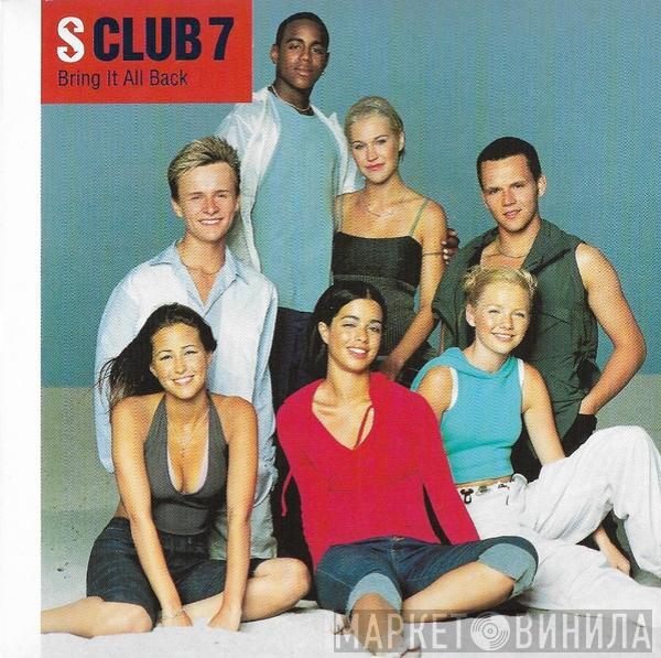  S Club 7  - Bring It All Back