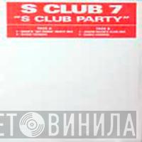  S Club 7  - S Club Party
